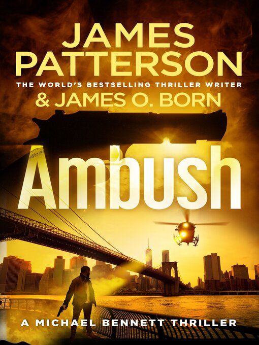 Title details for Ambush by James Patterson - Wait list